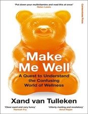 Make Me Well by Xand van Tulleken