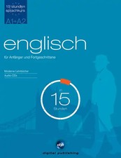 Sprachkurs Englisch in 15 Stunden - für Anfänger und Fortgeschrittene