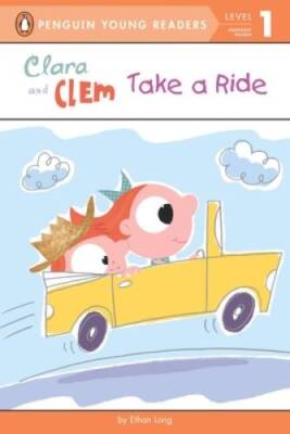 Clara and Clem Take a Ride (Penguin Young Readers, Level 1) - VERY GOOD