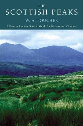 The Scottish Peaks: The Classic Guide for Walkers and Climbers