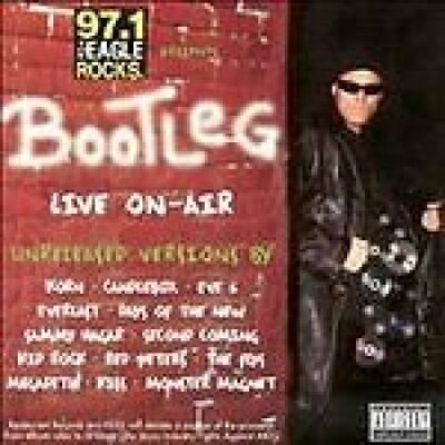 Bootleg Live on-Air Days of the New, Korn, Candlebox, Eve 6, Kid Rock...  [CD]