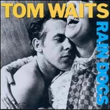 Rain Dogs by Tom Waits: Used