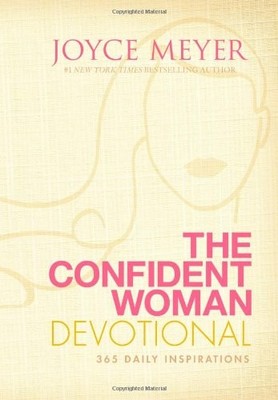 The Confident Woman Devotional: 365 Daily Inspirations,Joyce Mey