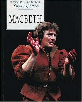 Macbeth (Oxford School Shakespeare) by Shakespeare, William 0198319703