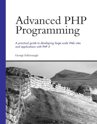 Erweiterte PHP-Programmierung (Entwicklerbibliothek) - George Schlossnagle