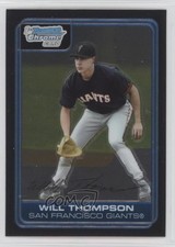 2006 Bowman Chrome Prospects Will Thompson #BC140 0i6