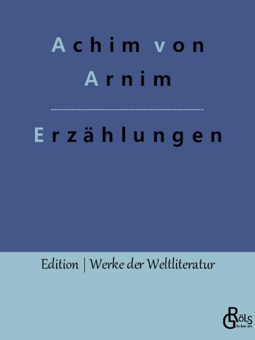 Erzählungen Achim Von Arnim