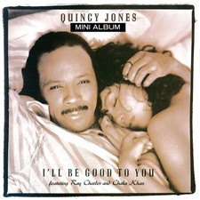 Quincy Jones – I'll Be Good To You JAPAN CD