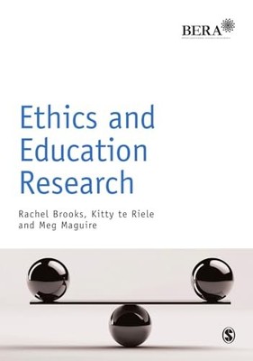 Ethics and Education Research (BERA/SAGE Research Methods in E... by Meg Maguire