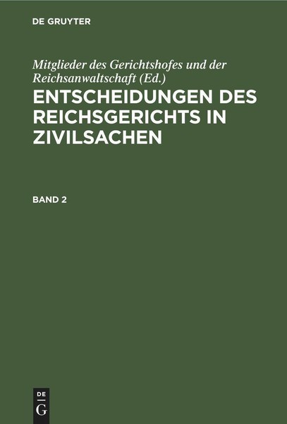 Entscheidungen Des Reichsgerichts In Zivilsachen. Band 2 Mitglieder Des Gerichts-image
