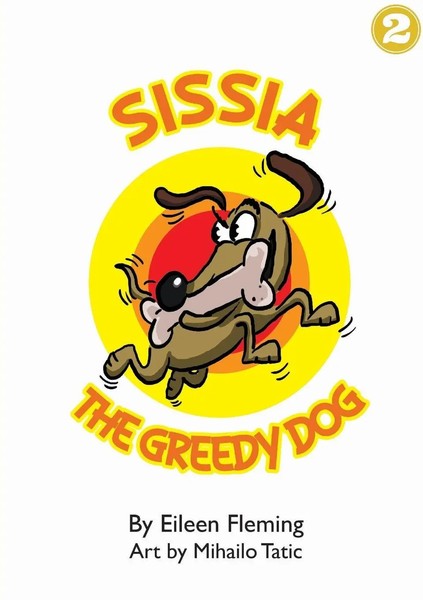 Eileen Fleming | Sissia The Greedy Dog | Taschenbuch | Englisch (2018)-image