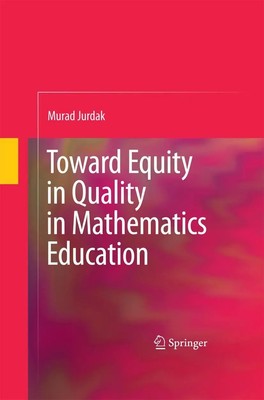 Murad Jurdak | Toward Equity in Quality in Mathematics Education | Taschenbuch