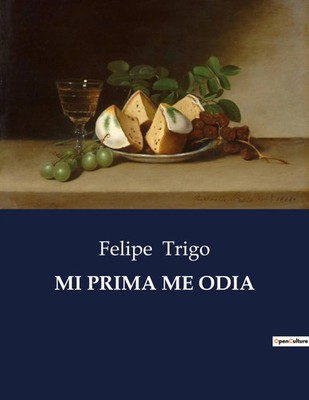 Felipe Trigo | MI PRIMA ME ODIA | Taschenbuch | Spanisch (2023) | Culturea