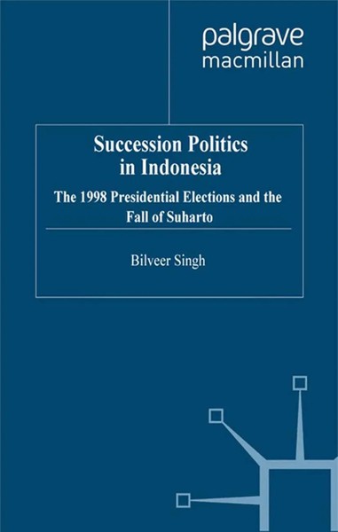 Succession Politics In Indonesia B. Singh Taschenbuch Xv Englisch 1999-image