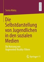 Die Selbstdarstellung Von Jugendlichen In Den Sozialen Medien Sonia Malo¿
