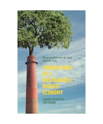 Foundations of a Sustainable Market Economy: Guiding Principles for Change, Gjal