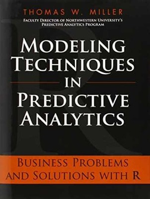 Modeling Techniques in Predictive - Hardcover, by Miller Thomas W. - Very Good b