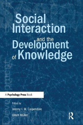 Social Interaction and the Development of Knowledge - 9780805841244
