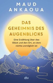 Das Geheimnis des Augenblicks: Eine Erzählung über das G... | Buch | Zustand gut