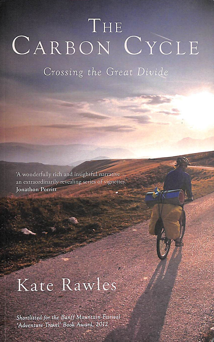 The Carbon Cycle: Crossing the Great Divide by Rawles, Kate