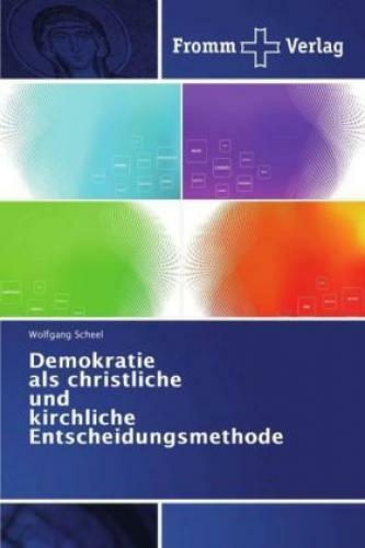 Demokratie als christliche und kirchliche Entscheidungsmethode  3456 - Wolfgang Scheel