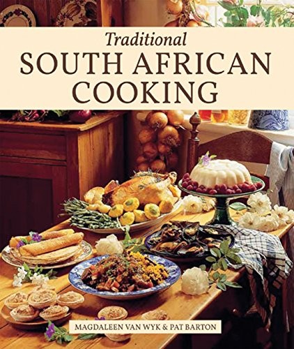 Traditional South African Cooking By Magdaleen van Wyk,Pat Bart .9781432303471