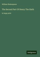 William Shakespeare | The Second Part Of Henry The Sixth | Buch | Englisch