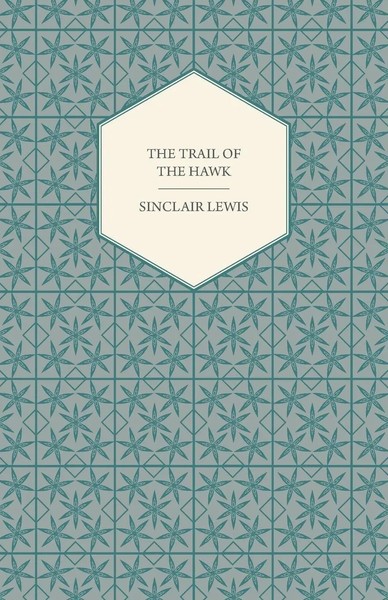 Sinclair Lewis | The Trail Of The Hawk | Taschenbuch | Englisch (2007)-image