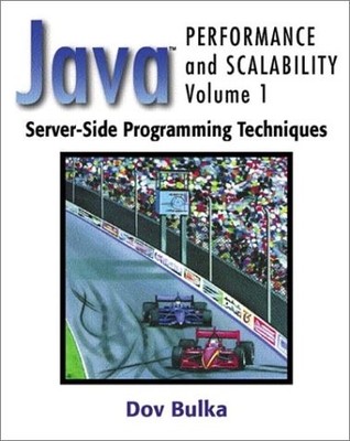 SERVER-SIDE PROGRAMMING TECHNIQUES (JAVA(TM) PERFORMANCE By Dov Bulka