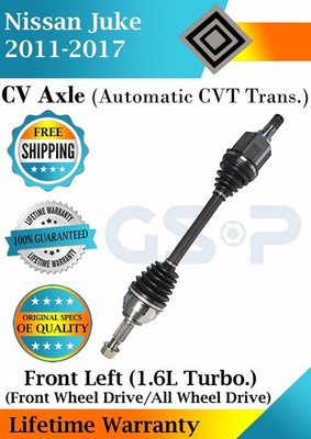 GSP OEM Front Left CV Axle For 2011-2017 Nissan Juke 1.6L 2WD/4X4 Lifetime Warr.
