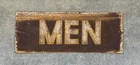 Vintage Commercial Building Men’s Restroom Bathroom MEN Tin Metal Toilet Sign