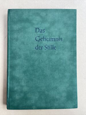 Das Geheimnis der Stille Felix Riemkasten 1957 Konzentration Meditation