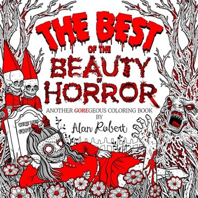 BEST OF THE BEAUTY OF HORROR by ROBERT, ALAN Paperback Self Help Business