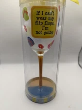 Tumbleweed Pottery If I Can’t Wear My Flip-Flops I’m Not Going Painted Wine Glas