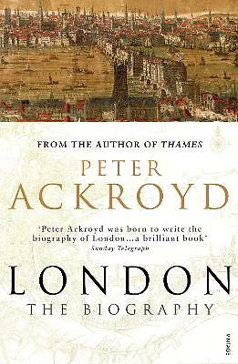 London: The Biography by Peter Ackroyd (Paperback, 2001)