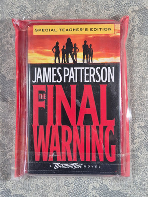 Final Warning: A Maximum Ride Novel: James Patterson. Teacher's Edition 2008