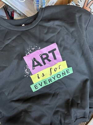Sweatshirt art is for everyone large NEW Shipping Included