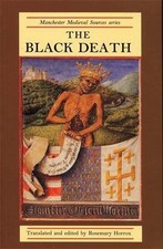 The Black Death (Manchester Medieval Sources MUP), Rosemary Horrox, Very Good Bo