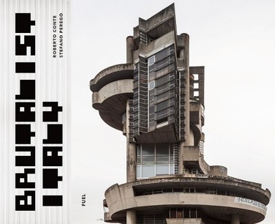 Roberto Conte Stefano Perego FUEL Brutalist Italy (Hardback) (UK IMPORT)