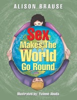 Alison Brause | Sex Makes The World Go Round | Taschenbuch | Englisch (2017)