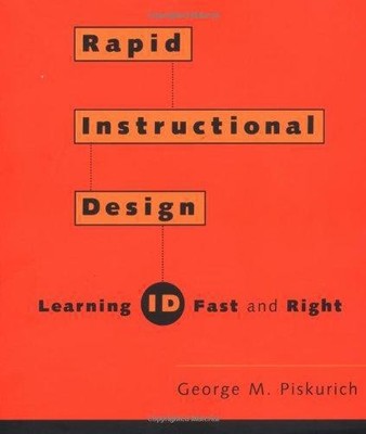 Rapid Guide to Instructional Design: Learning ID Fast and Right