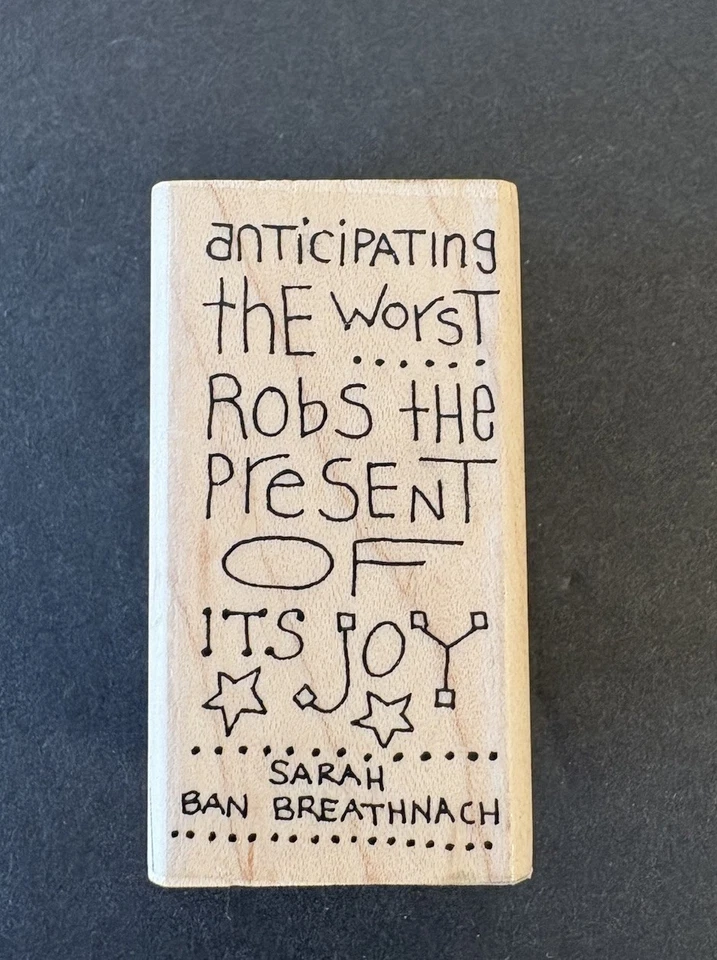Paula Best Anticipating Sarah Ban Breathnach Quote Rubber Stamp 0028C - Image 2 of 4