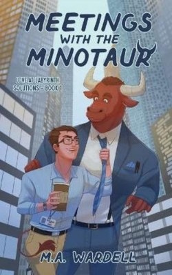 M a Wardell Meetings with the Minotaur (Taschenbuch) Love at Labyrinth Solutions