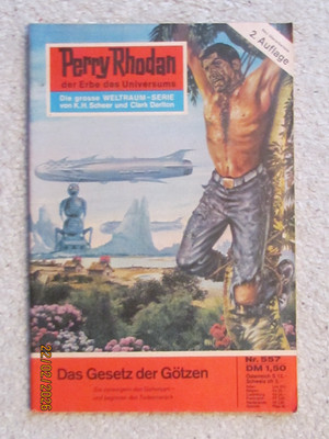 Perry Rhodan Heftroman - 557 Das Gesetz der Götzen - 2. Auflage - Zustand Z1-Z2