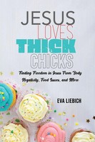 Eva Eva | Jesus Loves Thick Chicks | Taschenbuch | Englisch (2022)