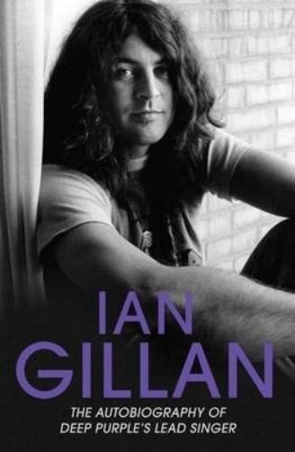 Ian Gillan Ian Gillan - The Autobiography of Deep Purple's Lead Sing (Tascabile)