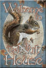 NEW  2" x 3" Funny WELCOME TO THE NUT HOUSE Refrigerator Magnet