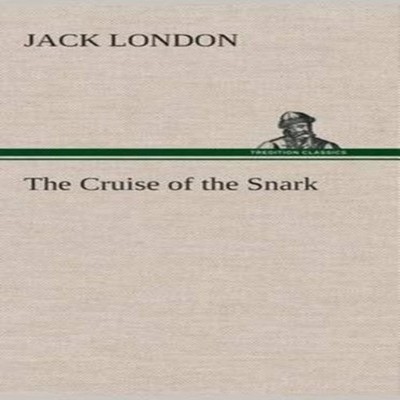 The Cruise of the Snark Jack London Hardcover BoD Third Party Tit