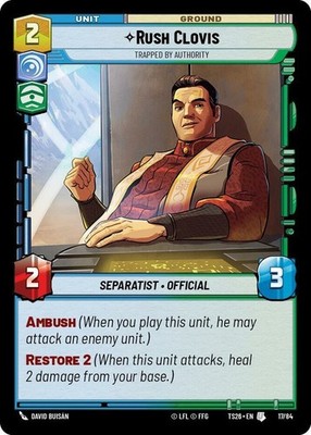 1 x Rush Clovis - Trapped by Authority - Twin Suns - NM-Mint - Star Wars Unlimit