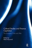 Cultural Studies And Finance Capitalism | The Economic Crisis And After | Buch